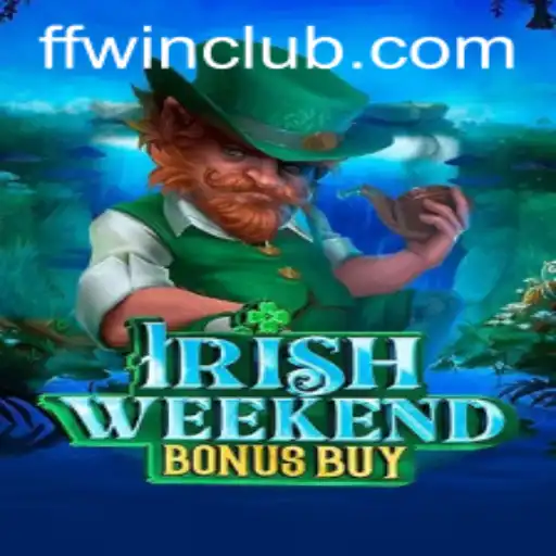 Experience the Thrills of IrishWeekendBonusBuy: The Ultimate Gaming Adventure